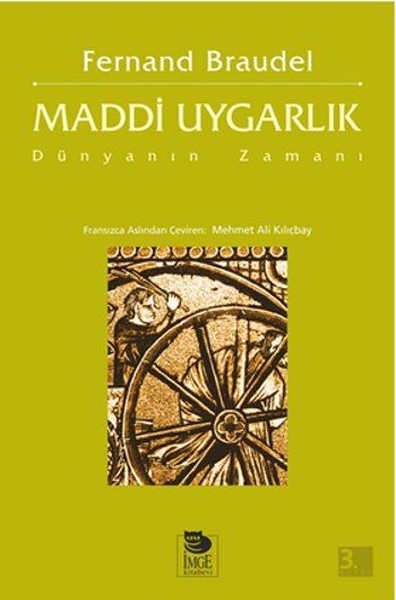 Maddi Uygarlık-Dünyanın Zamanı