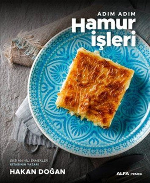 Adım Adım Hamur İşleri