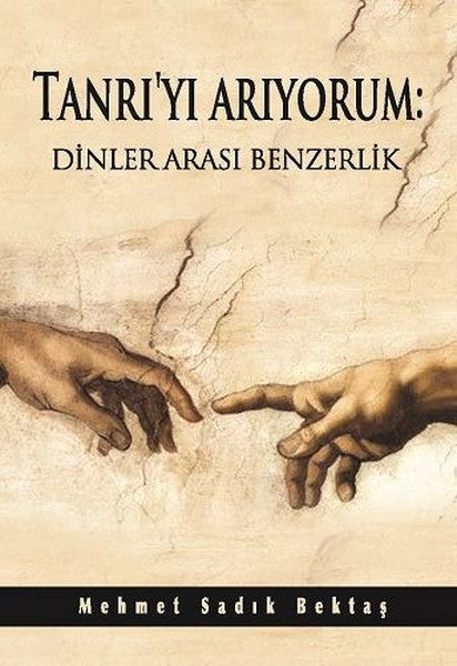 Tanrı'yı Arıyorum-Dinler Arası Benzerlik