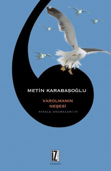 Varolmanın Neşesi Risale Okumaları 4