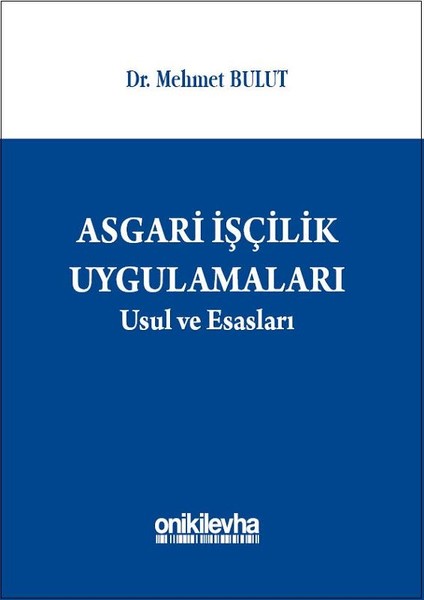 Asgari İşçilik Uygulamaları Usul ve Esasları