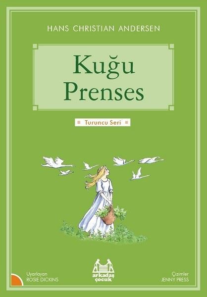 Kuğu Prenses-Turuncu Seri