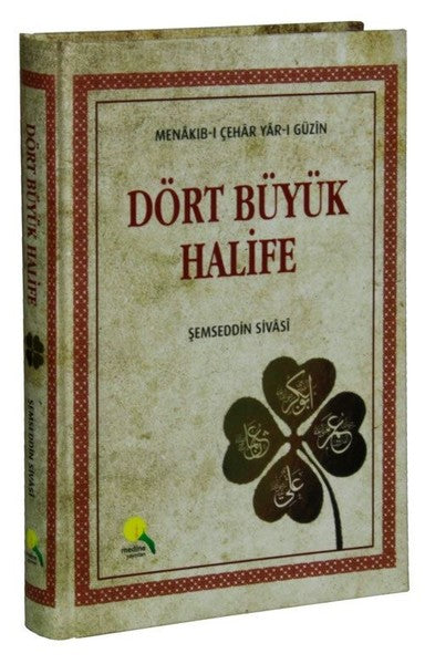 Dört Büyük Halife-Menakıb-ı Çehar Yar-ı Güzin