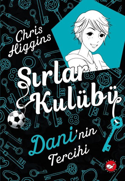 Sırlar Kulubü 3-Dani'nin Tercihi