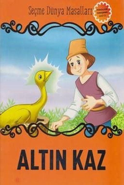Altın Kaz-Seçme Dünya Masalları