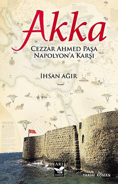 Akka-Cezzar Ahmed Paşa Napolyon'a Karşı