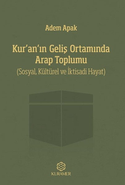 Kuranın Geliş Ortamında Arap Toplumu