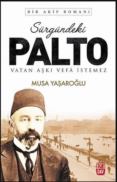 Sürgündeki Palto-Bir Akif Romanı