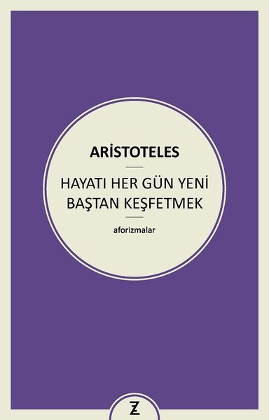Hayatı Her Gün Yeni Baştan Keşfetmek