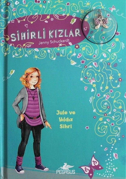 Sihirli Kızlar 3-Jule Ve Yıldız Sihri
