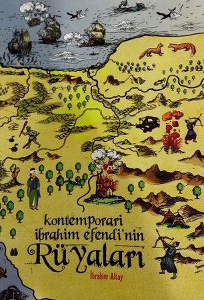 Kontemporari İbrahim Efendinin Rüyaları