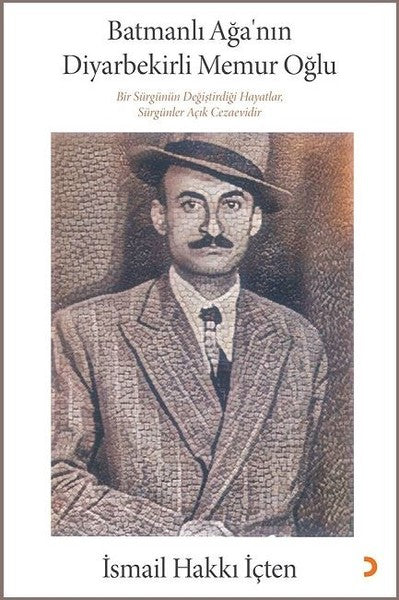 Batmanlı Ağa'nın Diyarbekirli Memur Oğlu