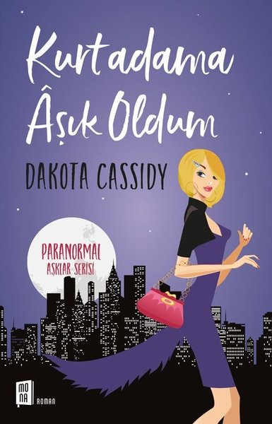 Kurtadama Aşık Oldum - Paranormal Aşklar Serisi 1