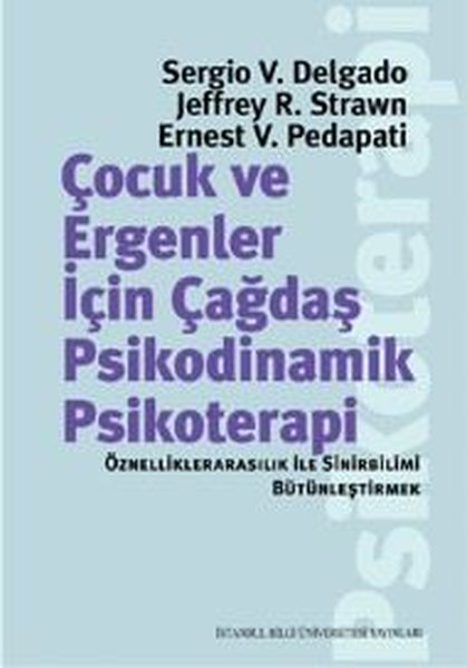 Çocuk ve Ergenler İçin Çağdaş Psikodinamik Psikoterapi