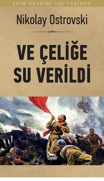 Ve Çeliğe Su Verildi