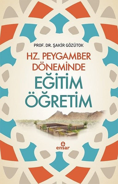 Hz.Peygamber Döneminde Eğitim Öğretim