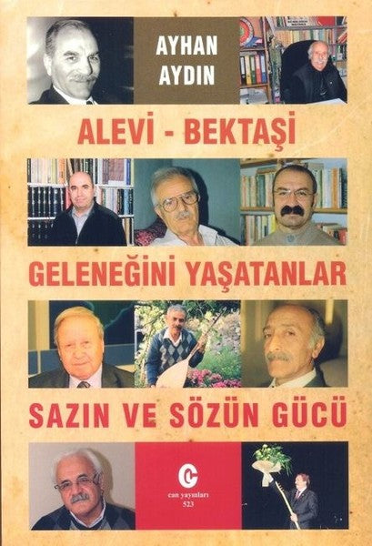Alevi-Bektaşi Geleneğini Yaşatanlar-Sazın ve Sözün Gücü