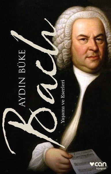 Bach-Yaşamı ve Eserleri
