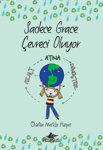 Sadece Grace Çevreci Oluyor 4.Kitap