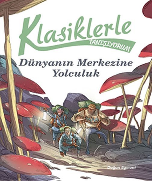 Klasiklerle Tanışıyorum-Dünya'nın Merkezine Yolculuk