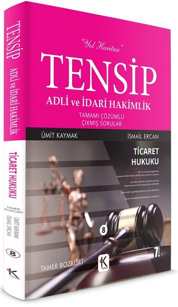 Tensip Adli ve İdari Hakimlik-Ticaret Hukuku-Tamamı Çözümlü Çıkmış Sorular