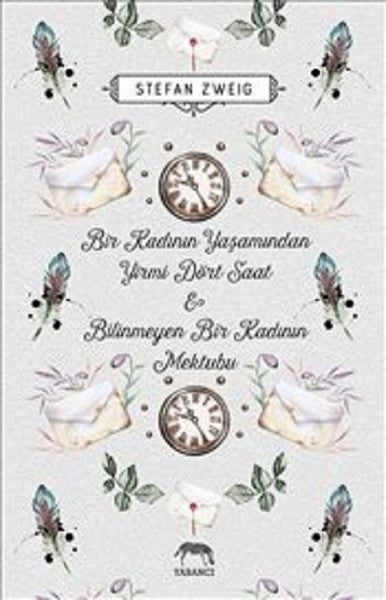 Bir Kadının Yaşamından Yirmi Dört Saat ve Bilinmeyen Bir Kadının Mektubu