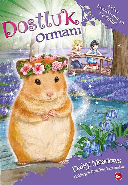 Şeker Lezizkırıntı'ya Ne Oldu?-Dostluk Ormanı 9