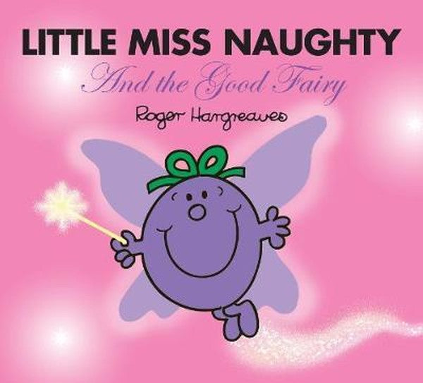 Little Miss Naughty and the Good Fa