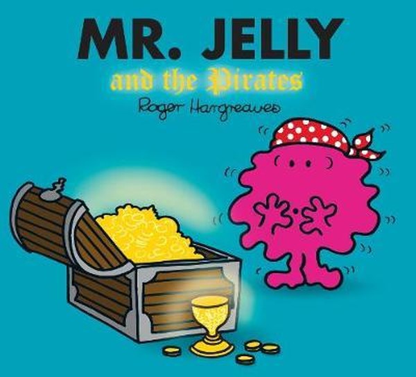 Mr. Jelly and the Pirates (Mr. Men
