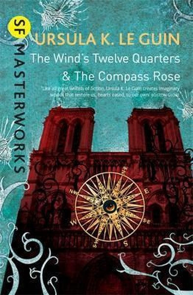 The Wind's Twelve Quarters and The