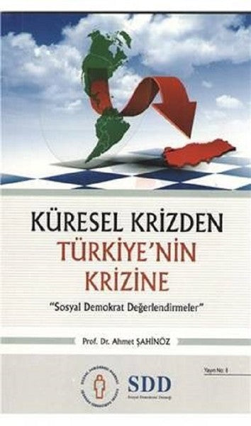 Küresel Krizden Türkiye'nin Krizine