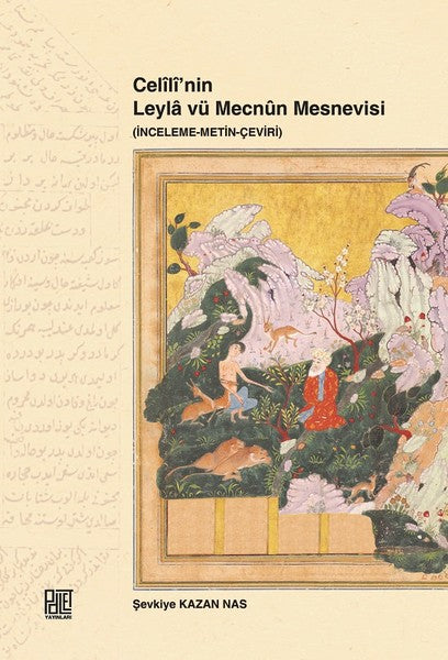 Celilinin Leyla vü Mecnun Mesnevisi