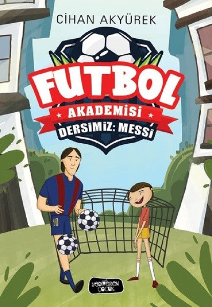 Futbol Akademisi-Dersimiz: Messi