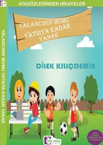 Yalancının Mumu Yatsıya Kadar Yanar-Atasözlerinden Hikayeler