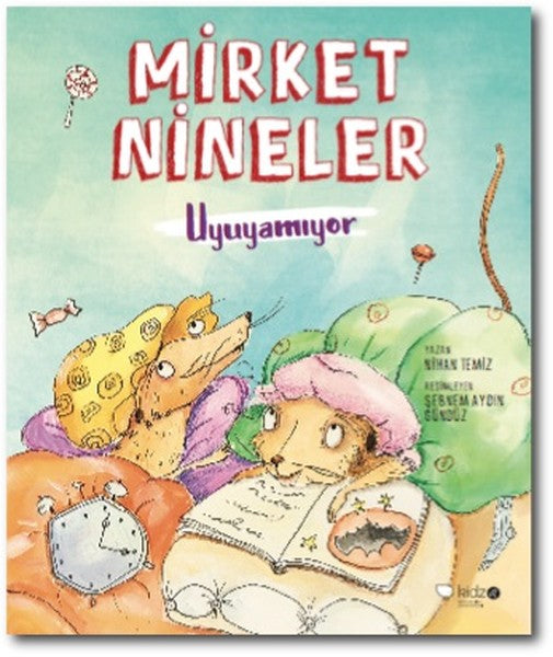 Mirket Nineler Uyuyamıyor