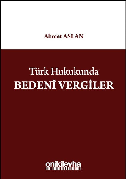 Türk Hukukunda Bedeni Vergiler