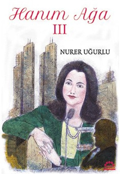 Hanım Ağa 3