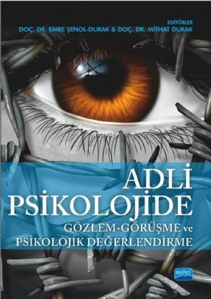 Adli Psikolojide Gözlem-Görüşme ve Psikolojik Değerlendirme