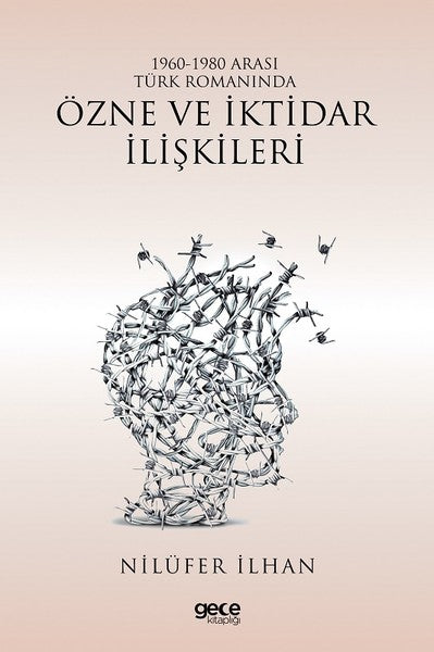 1960-1980 Arası Türk Romanında Özne ve İktidar İlişkileri