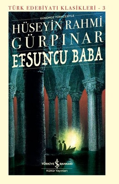 Efsuncu Baba - Türk Edebiyatı Klasikleri 3