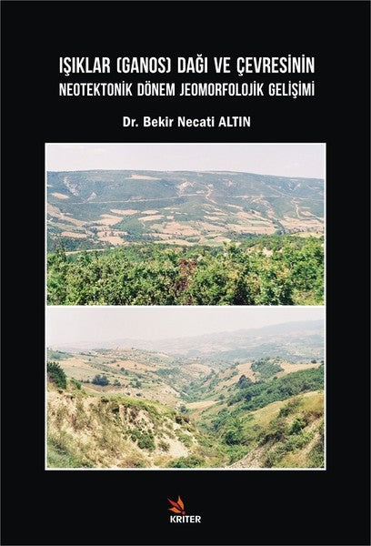 Işıklar Dağı ve Çevresinin Neoteknik Dönem Jeomorfolojik Gelişimi