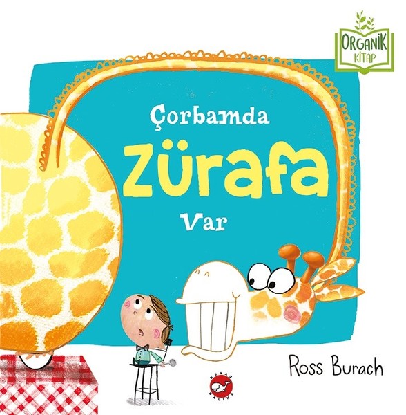 Çorbamda Zürafa Var-Organik Kitap