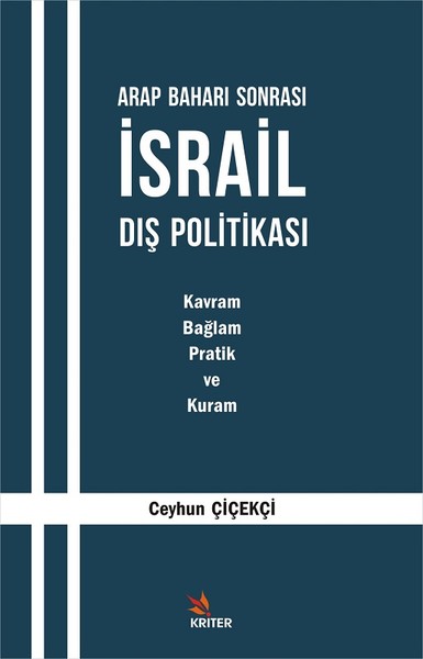 Arap Baharı Sonrası İsrail Dış Politikası