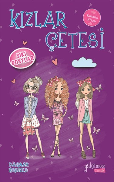 Kızlar Çetesi-Sıkı Dostlar