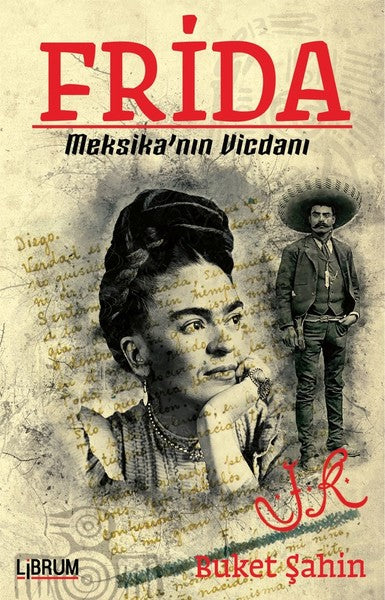 Frida-Meksika'nın Vicdanı