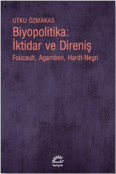 Biyopolitika: İktidar ve Direniş