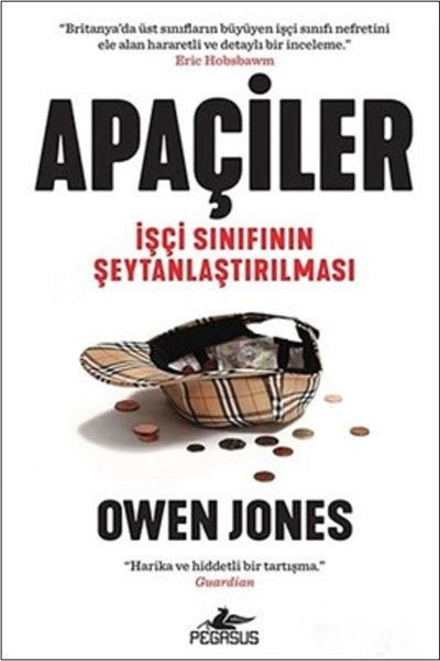 Apaçiler-İşçi Sınıfının Şeytanlaştırılması
