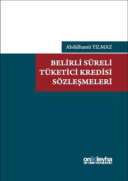 Belirli Süreli Tüketici Kredisi Sözleşmeleri