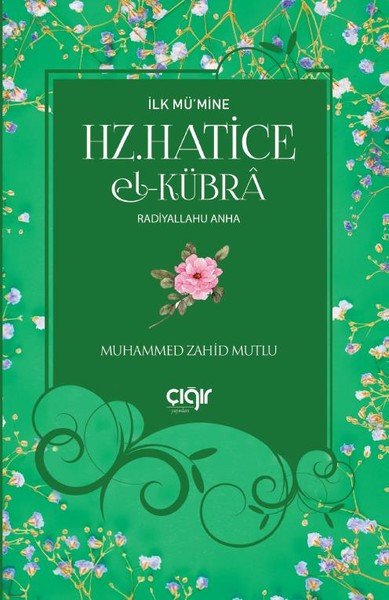 Hz.Hatice El-Kübra-İlk Mü'mine