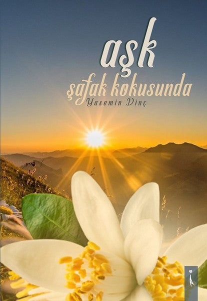 Aşk Şafak Kokusunda